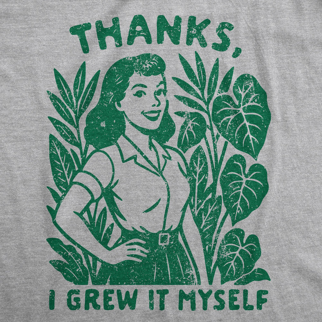 Thanks I Grew It Myself Women's T Shirt product image 2