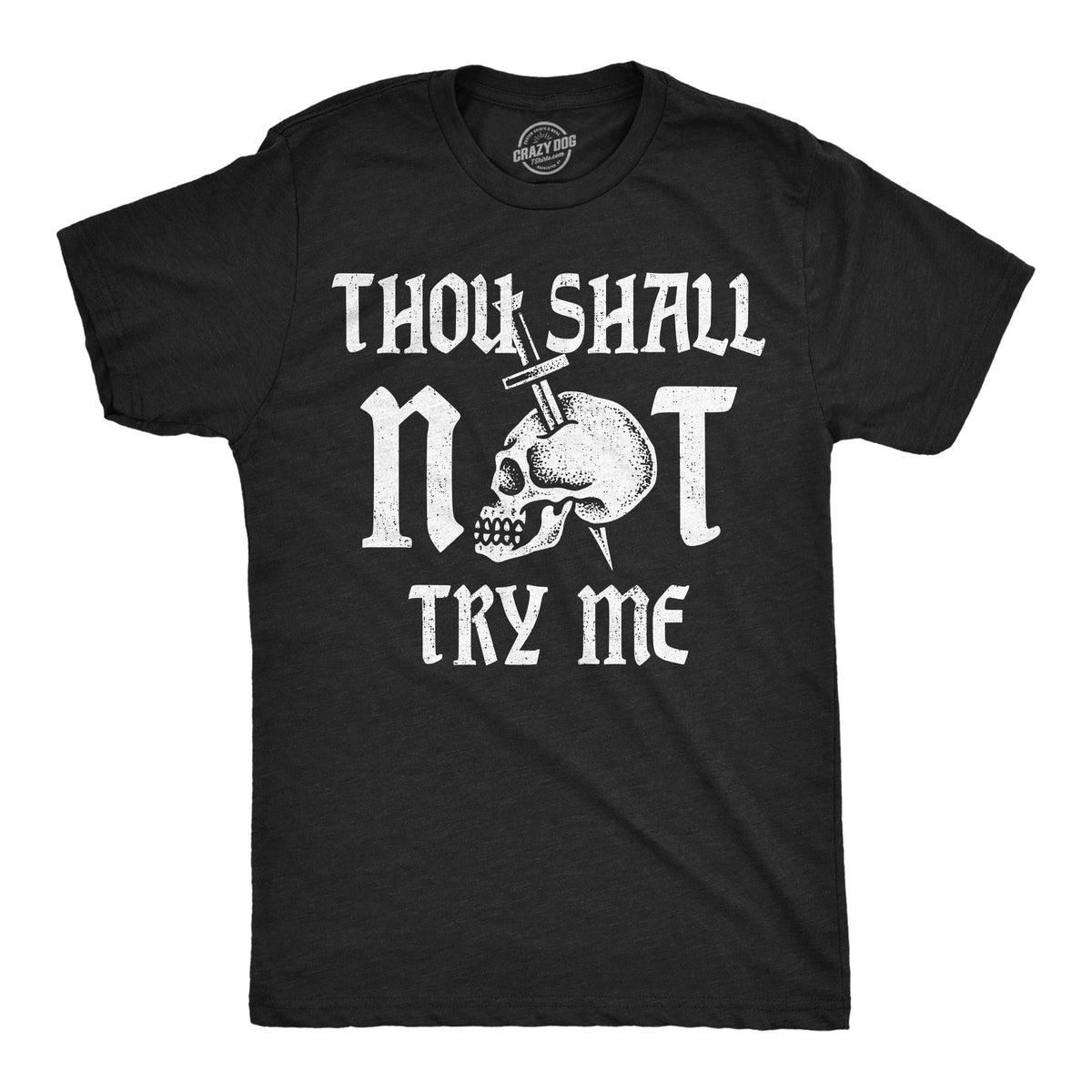 Thou Shall Not Try Me Men's T Shirt product image 1