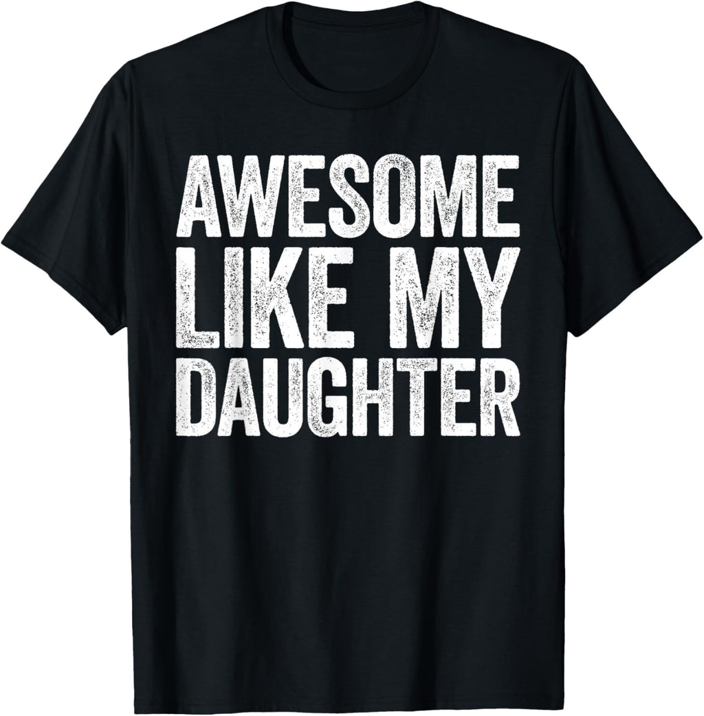 Awesome Like My Daughter Shirt Funny Men Dad Fathers Day product image 8