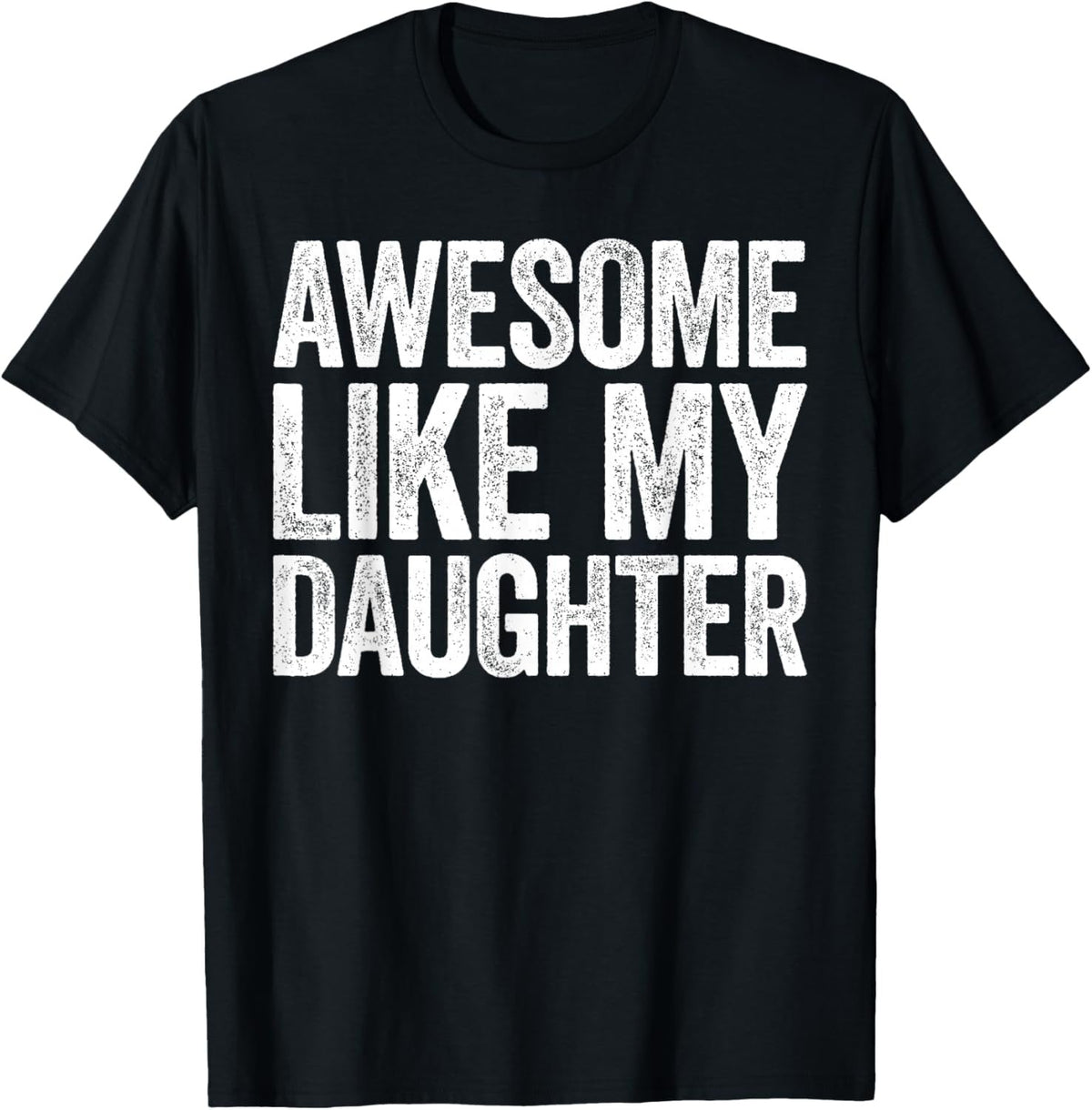 Awesome Like My Daughter Shirt Funny Men Dad Fathers Day product image 8