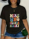 100% Cotton Mike Who Cheese Hairy Funny Sarcastic Meme product image 1