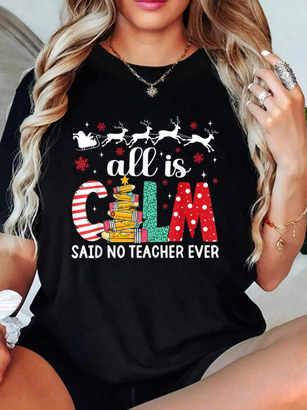 100% Cotton Funny Teacher All Calm Said No Christmas Pencil product image 1