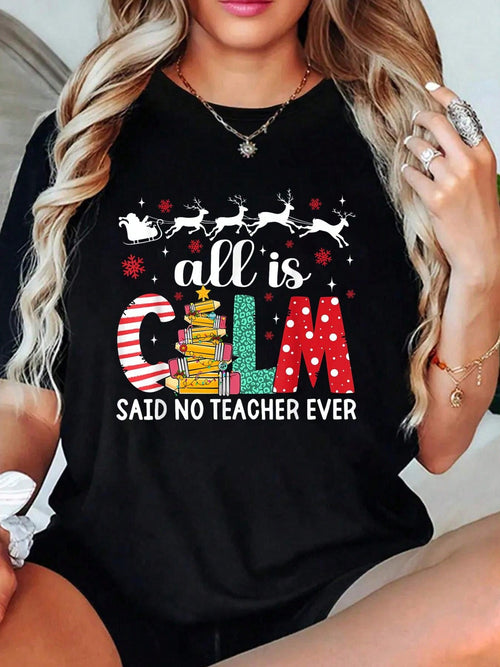 100% Cotton Funny Teacher All Calm Said No Christmas Pencil product image 1