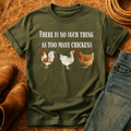 Never Enough Chickens T-Shirt product image 1