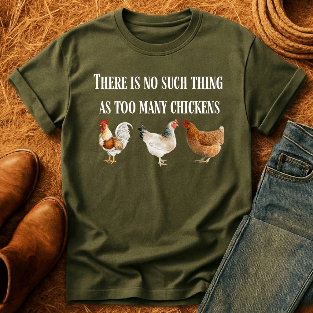 Never Enough Chickens T-Shirt product image 1