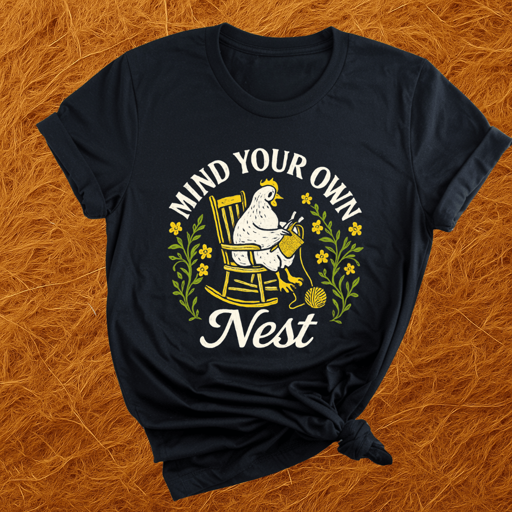 Mind Your Own Nest T-Shirt product image 10