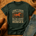 Horses Are The Answer T-Shirt product image 1