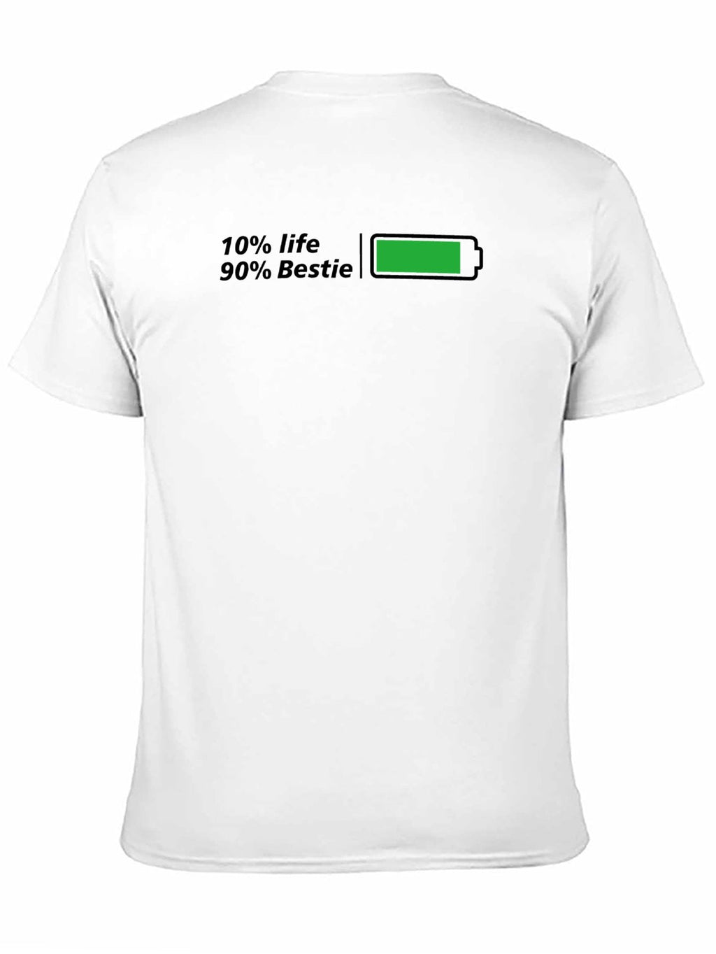 10%Life 90%Bestie t-shirt back & frot grathic tee product image 5