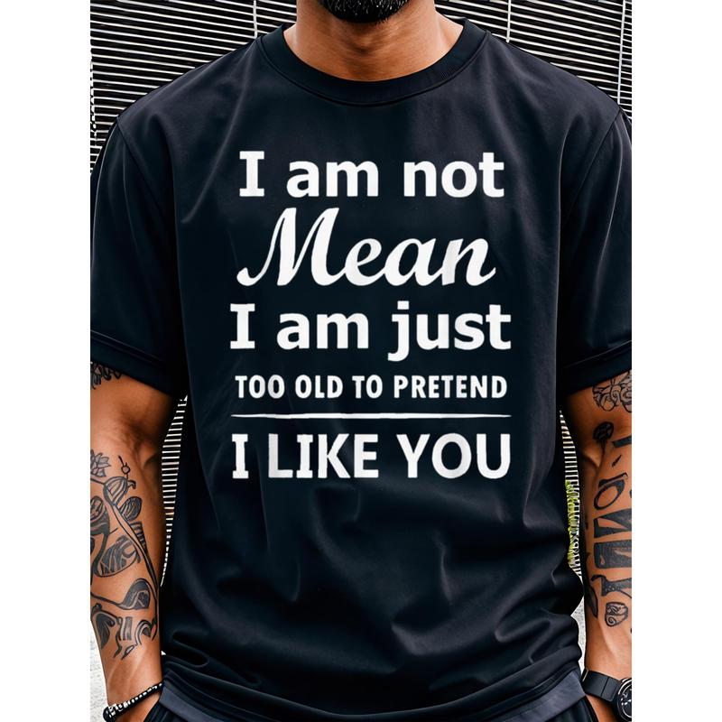 "I Am Not Mean I Am Just Too Old to Pretend I Like You" product image 1