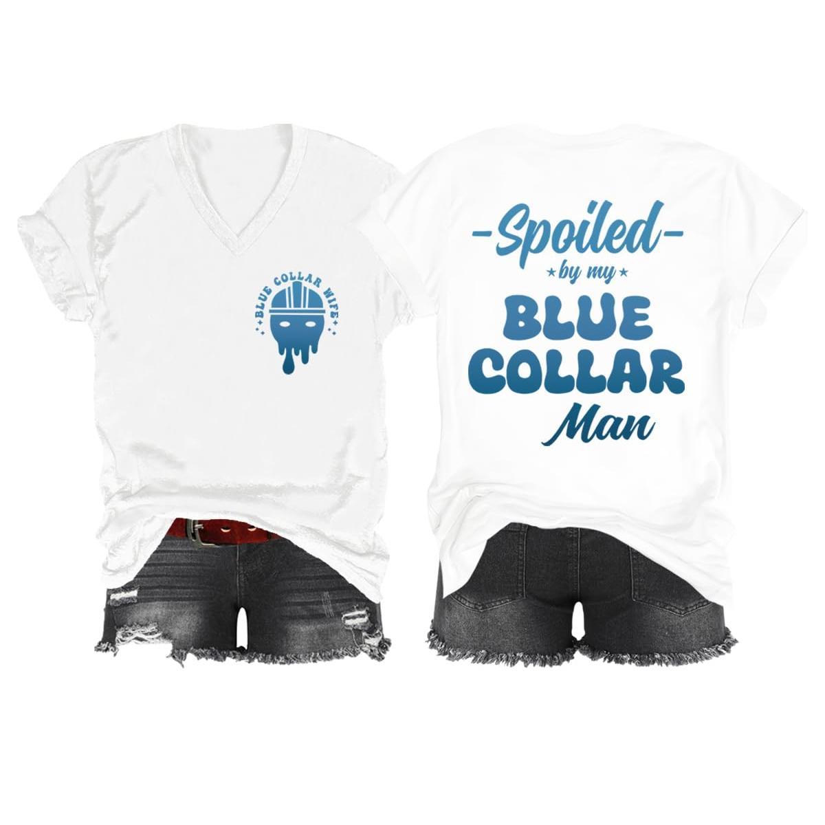Spoiled by My Blue Collar Man V-Neck T-Shirt - Funny product image 11