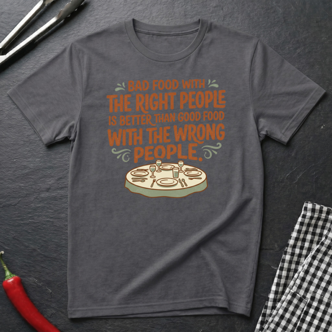 Bad Food With Right People T-Shirt product image 2