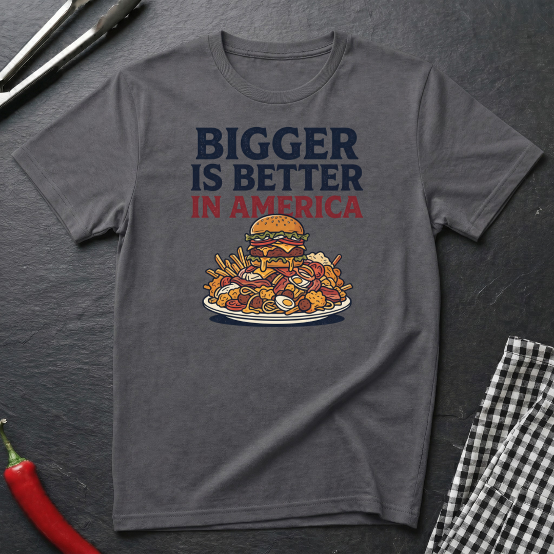 Bigger Is Better T-Shirt product image 2