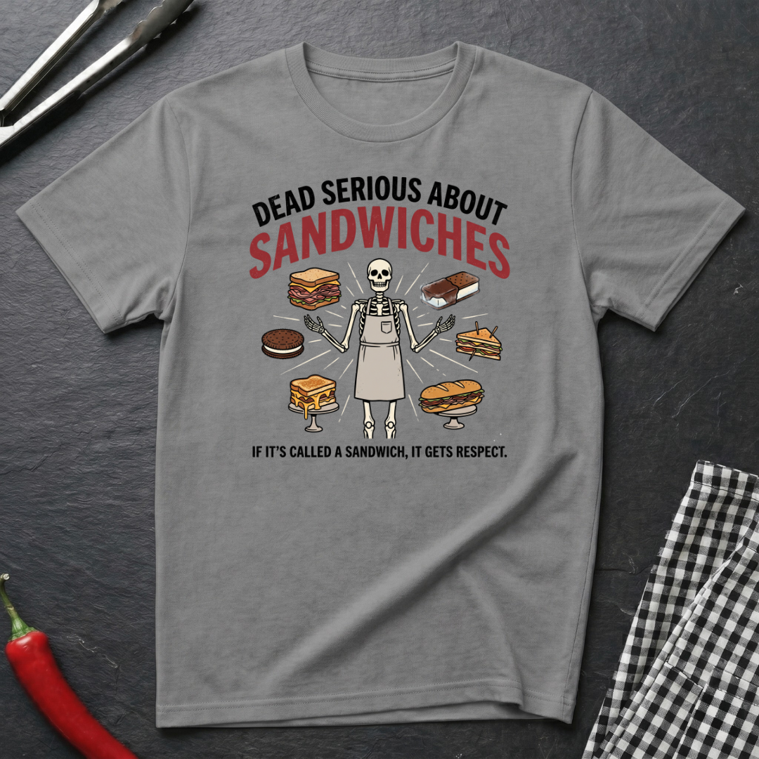Dead Serious About Sandwiches T-Shirt product image 4