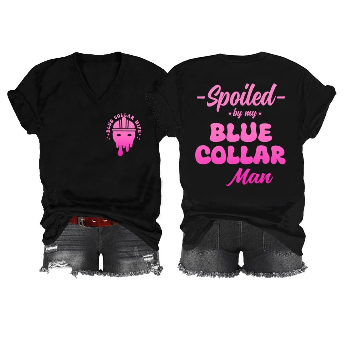 Spoiled by My Blue Collar Man V-Neck T-Shirt - Funny product image 10