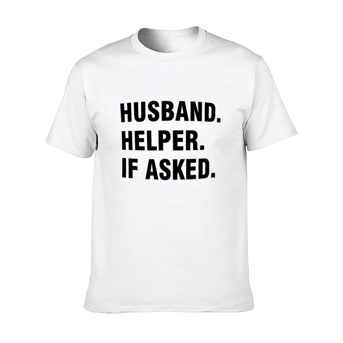 Graphic tee [Husband.Helper.If asked] funny t-shirt Unisex product image 4