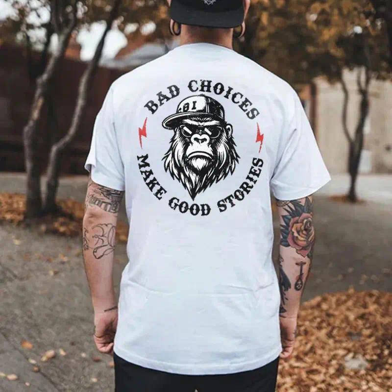 BAD CHOICES MAKE GOOD STORIES Chimpanzee T-shirt product image 2