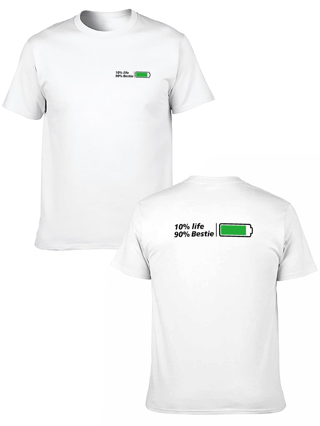 10%Life 90%Bestie t-shirt back & frot grathic tee product image 2