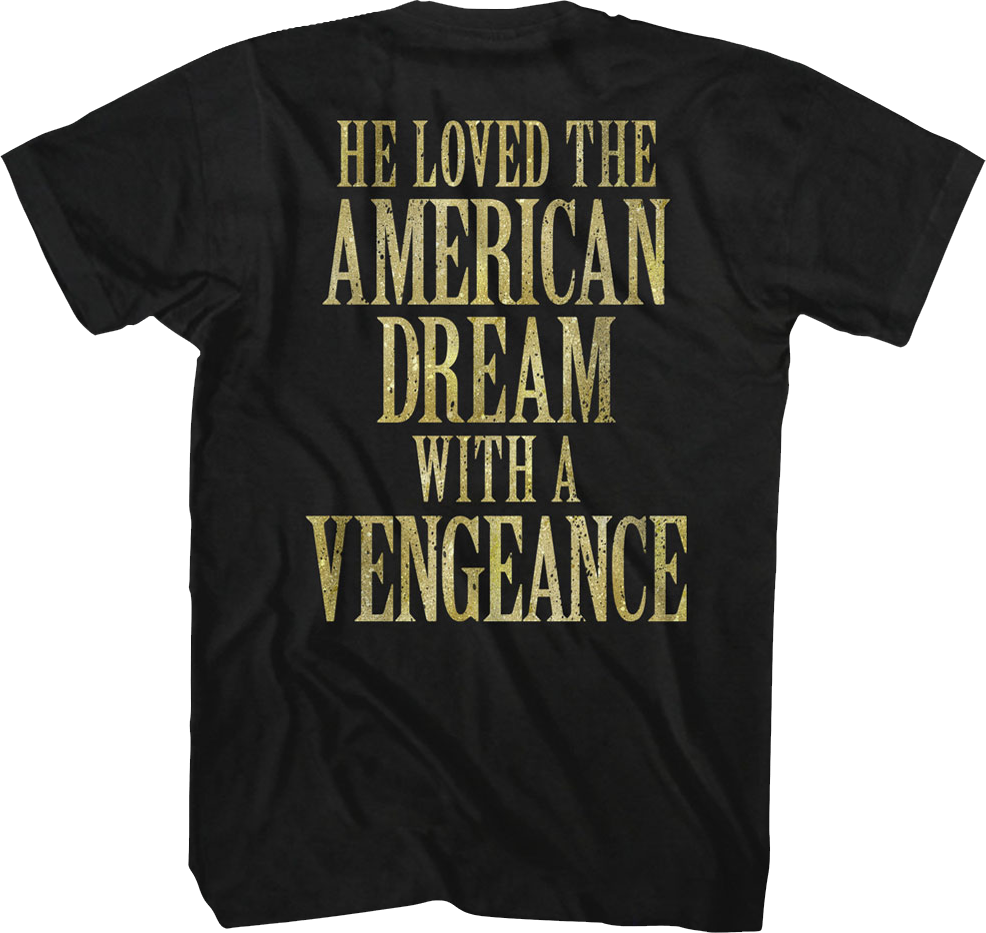He Loved The American Dream Scarface T-Shirt product image 3
