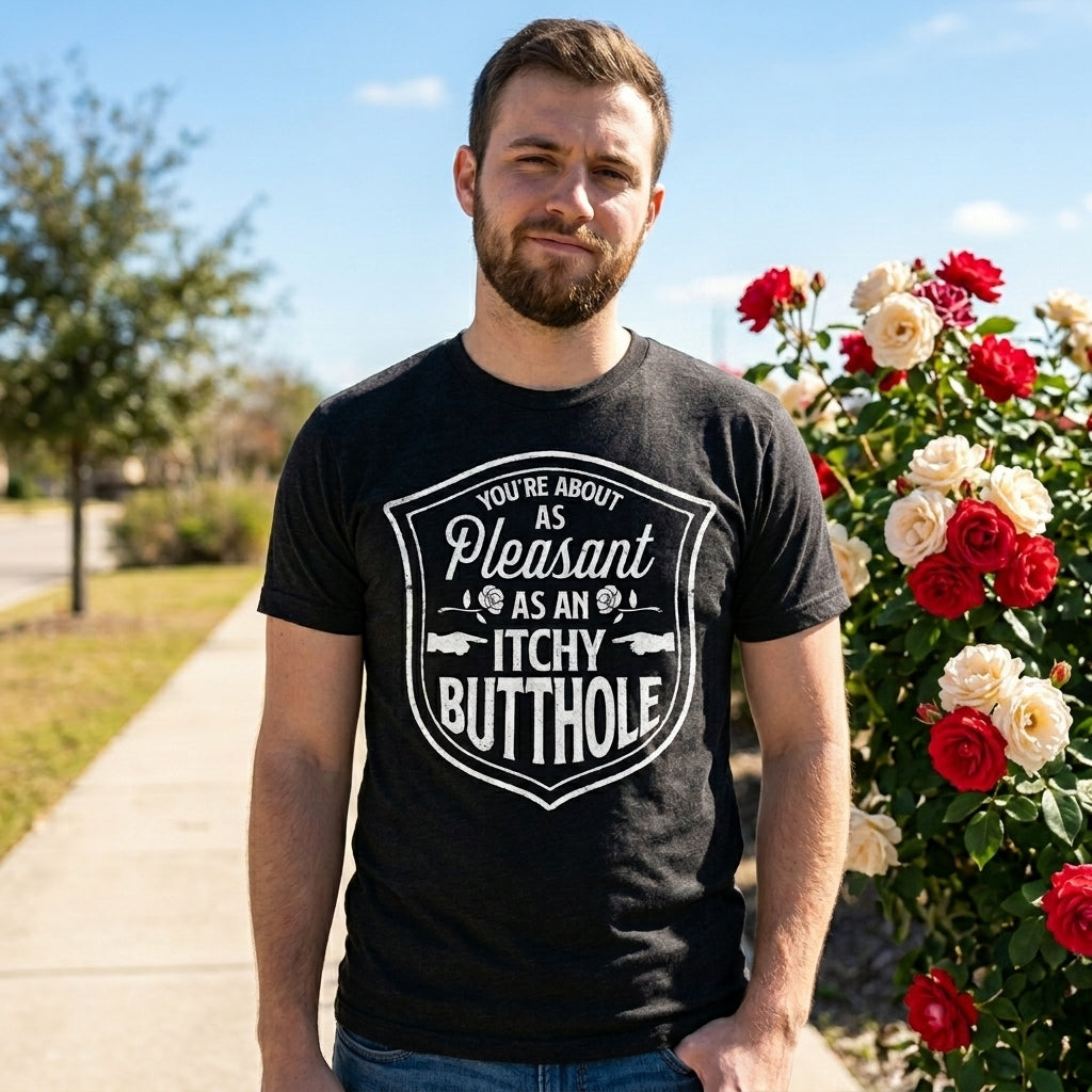 Youre As Pleasant As An Itchy Butthole Men's T Shirt product image 2