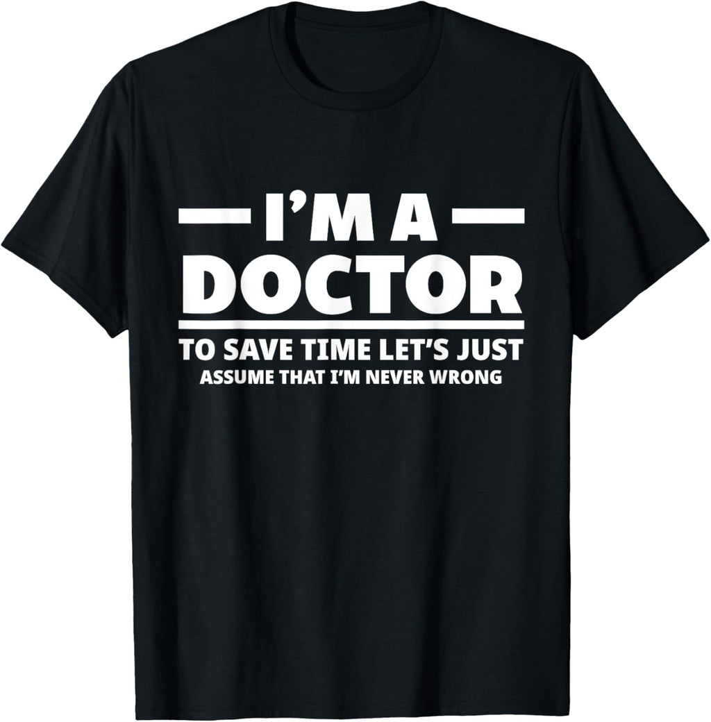 I'm A Doctor Never Wrong Funny Medical Student Unisex product image 8